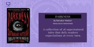 Book Review of Darkness by Ratnakar Matkari