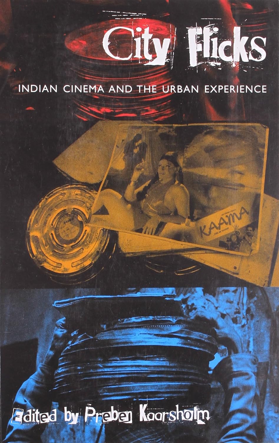 City Flicks – Indian Cinema and the Urban Experience