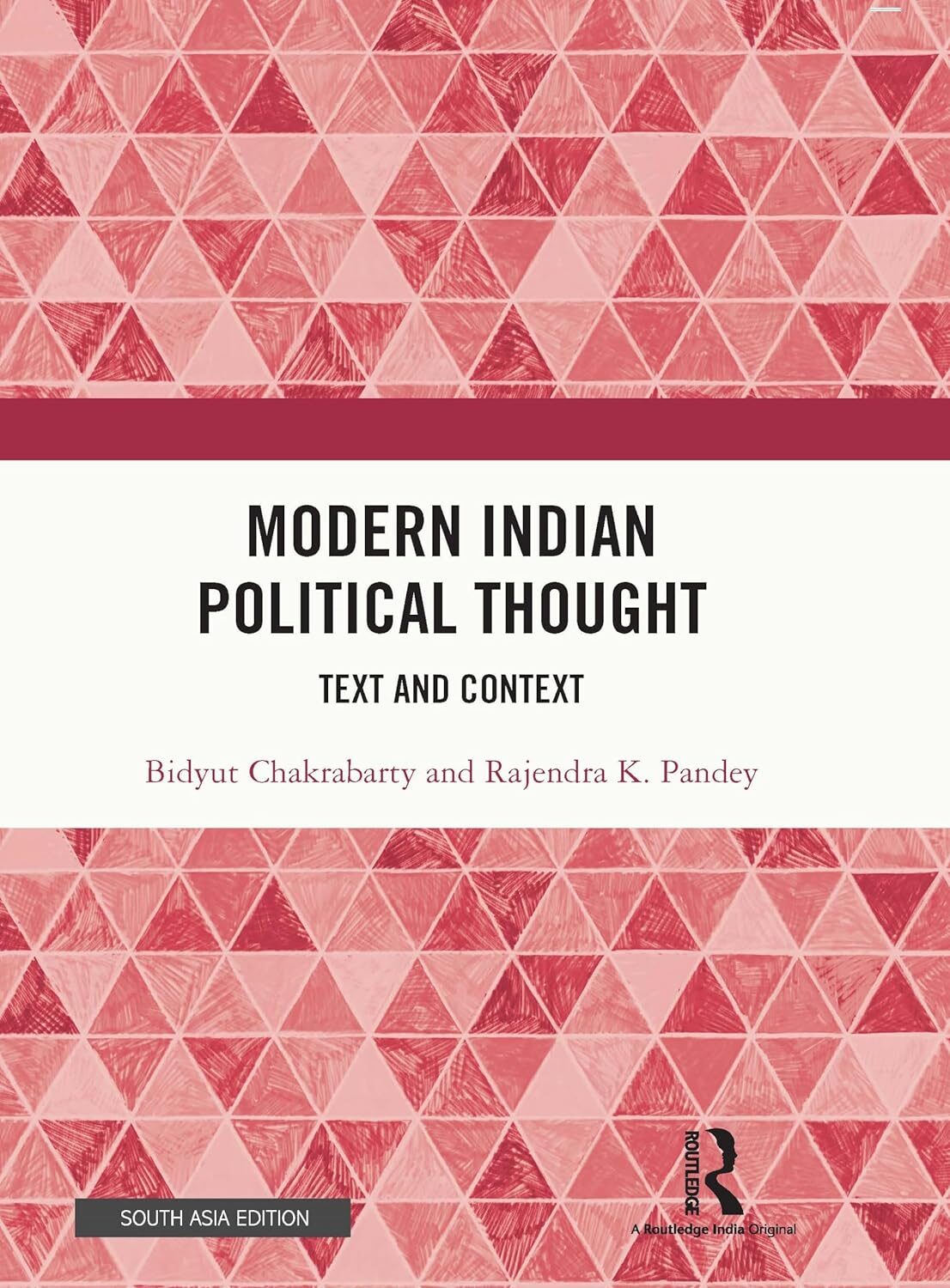 Modern Indian Political Thought: Text and Context 