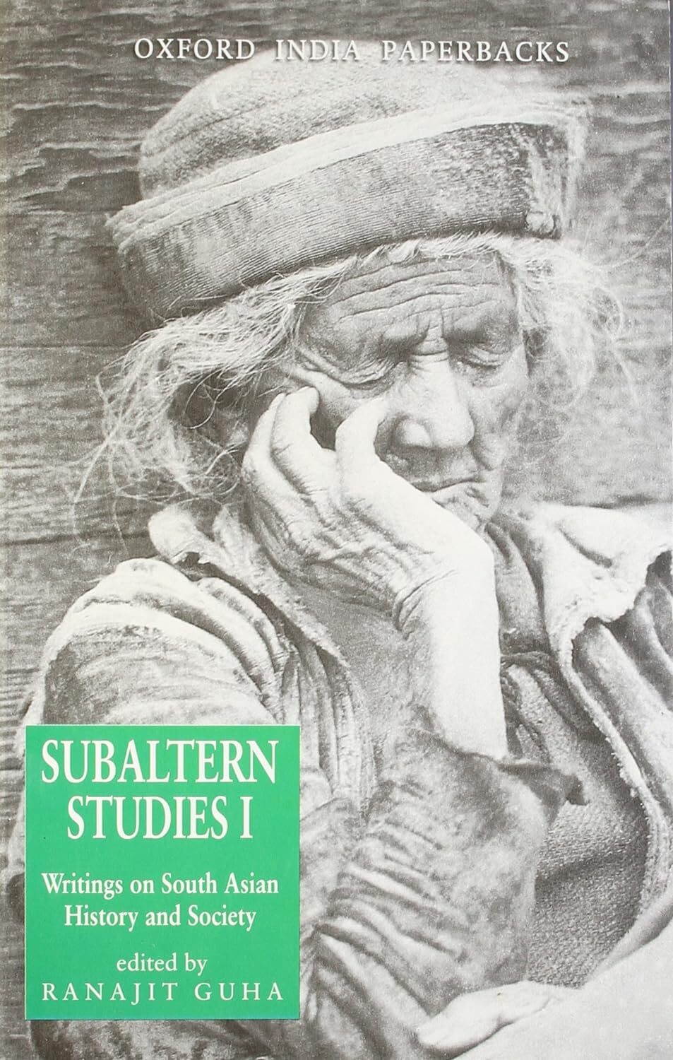 Subaltern Studies: Writings on South Asian History and Society