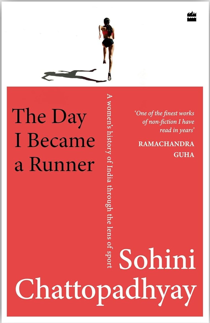 The Day I Became a Runner: A Women's History of India through the Lens of Sport