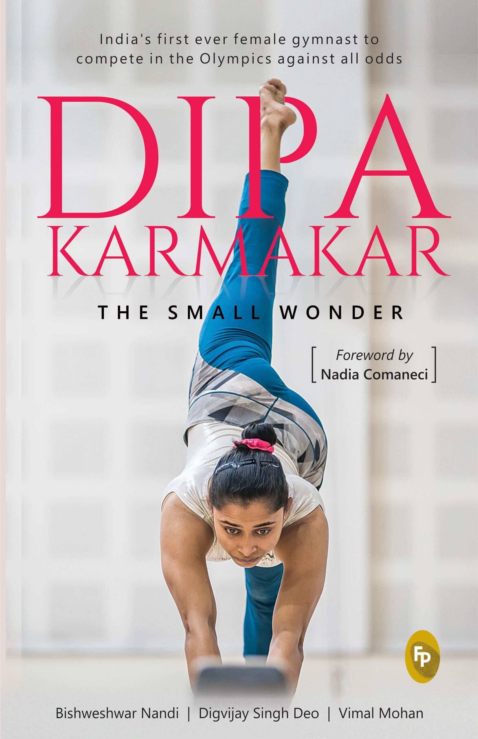 Dipa Karmakar: The Small Wonder 