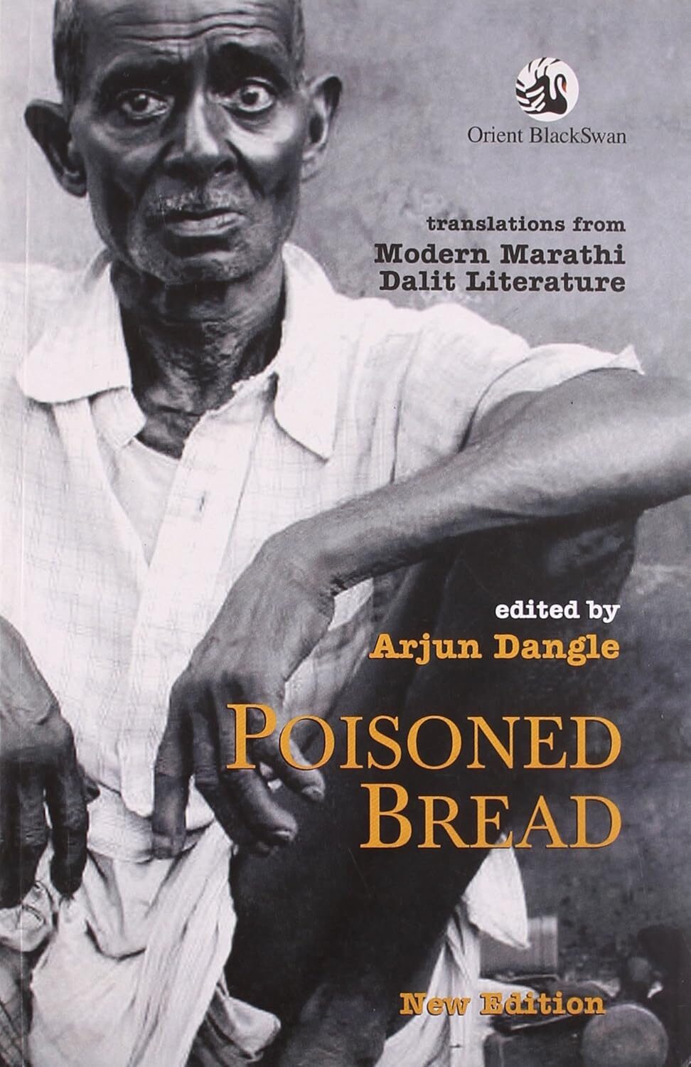 Poisoned Bread: Translations from Modern Marathi Dalit Literature